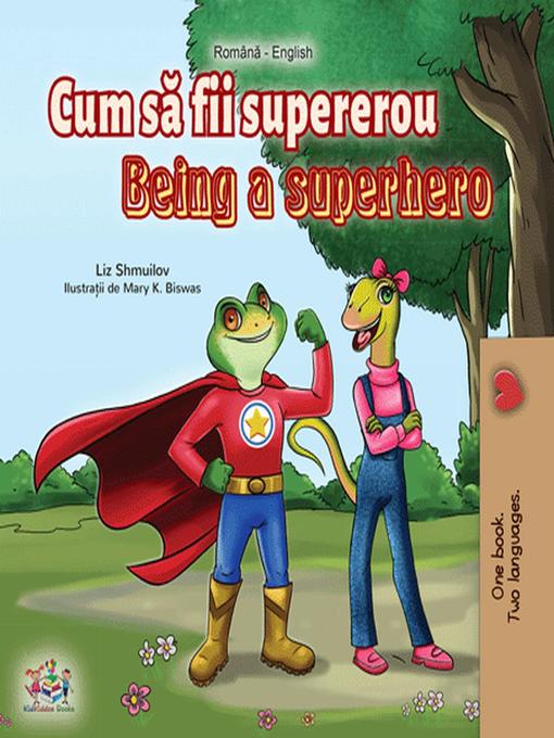 Title details for Cum să fii un supererou Being a Superhero by Liz Shmuilov - Wait list